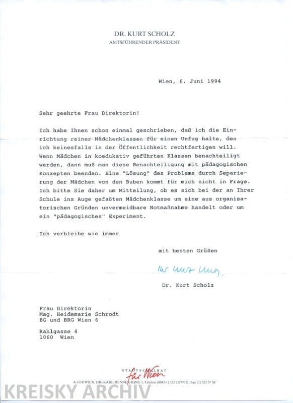 Brief des Wiener Stadtschulratpräsidenten Kurt Scholz an Direktorin Heidi Schrodt vom Juni 1994.Später revidierte Scholz seine ablehnende Haltung gegenüber reinen Mädchenklassen und befand eine Trennung der Geschlechter in naturwissenschaftlichen Fächern 